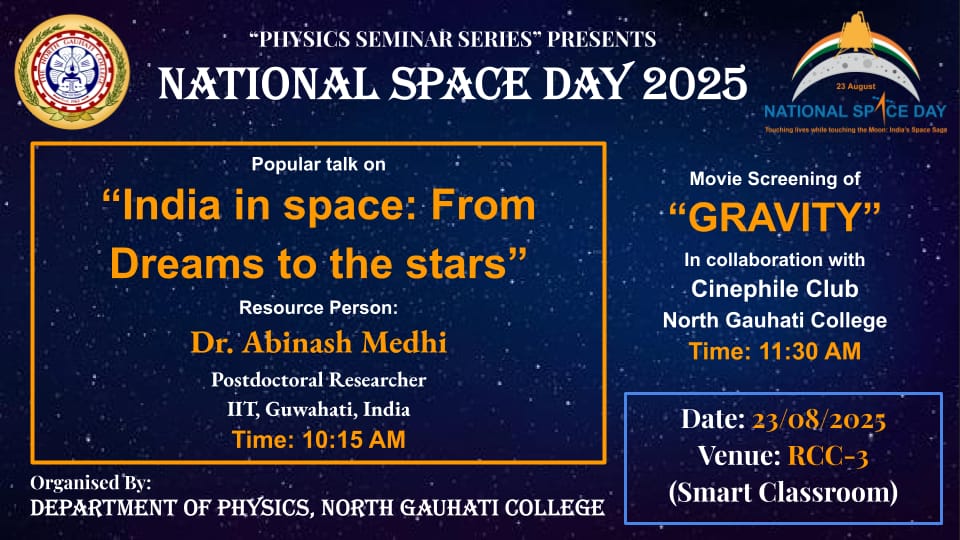 "Physics seminar series" presents NATIONAL SPACE DAY, 2025 organised by Department of Physics, North Gauhati College